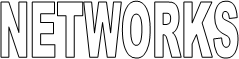 NETWORKS